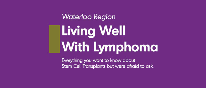 Living Well With Lymphoma- Waterloo