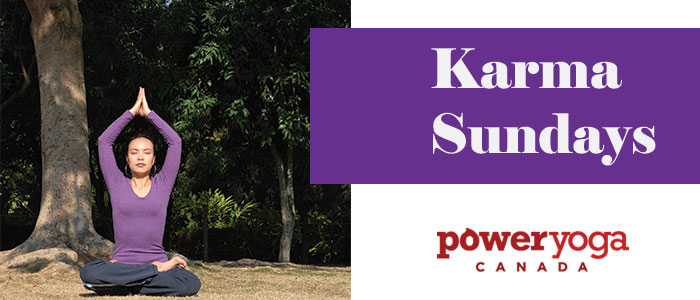 Karma Sundays @ select Power Yoga Canada locations