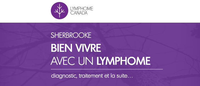 Bien vivre avec un lymphome : Sherbrooke 2016