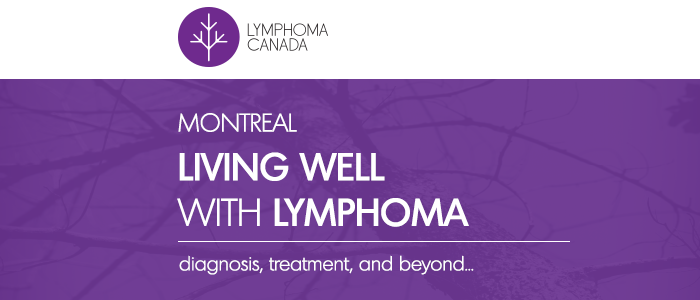 Living well with Lymphoma: Montreal 2016